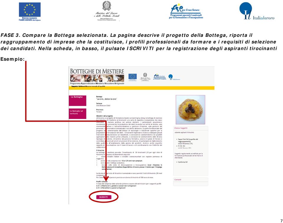 imprese che la costituisce, i profili professionali da formare e i requisiti di