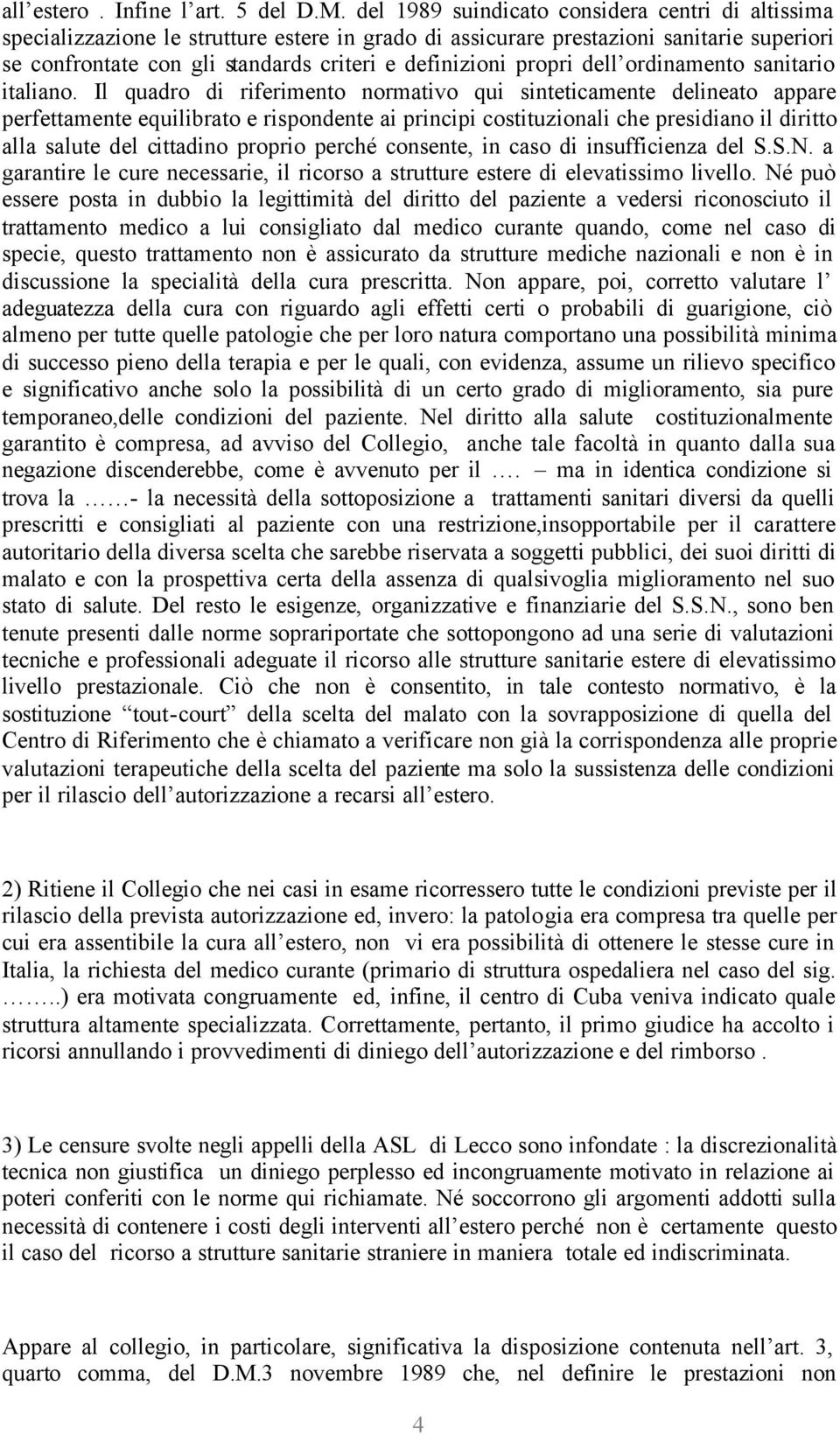 propri dell ordinamento sanitario italiano.