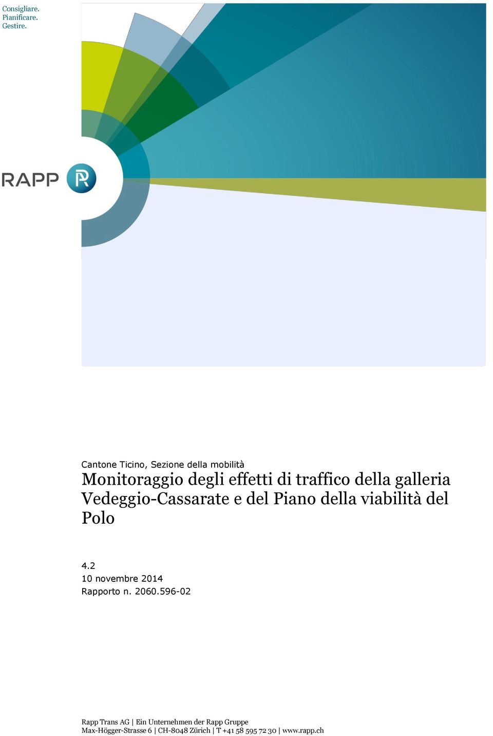 traffico della galleria Vedeggio-Cassarate e del Piano della viabilità