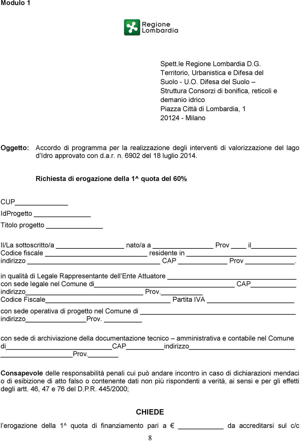 valorizzazione del lago d Idro approvato con d.a.r. n. 6902 del 18 luglio 2014.