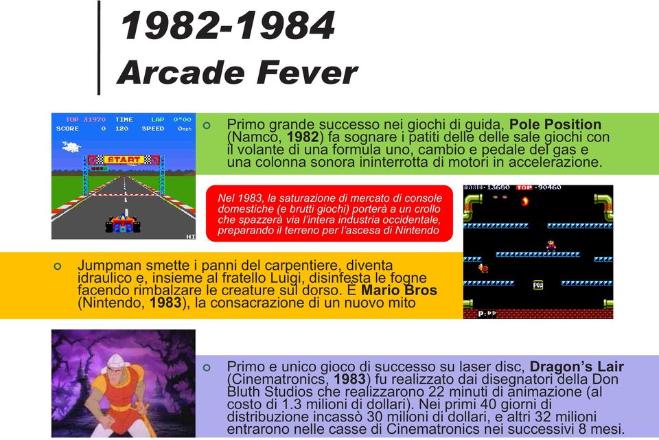 Nel 1983, la saturazione di mercato di console domestiche (e brutti giochi) porterà a un crollo Jumpman smette i panni del carpentiere, diventa idraulico e, insieme al fratello Luigi, disinfesta le