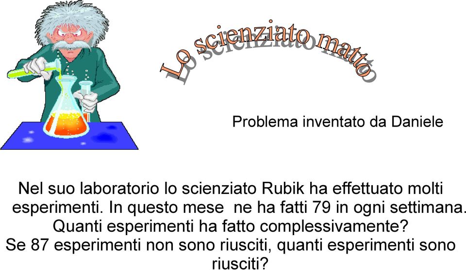 In questo mese ne ha fatti 79 in ogni settimana.