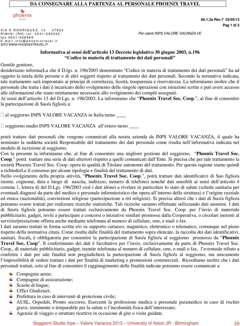 7 03/05/13 Pag 1 di 3 Informativa ai sensi dell articolo 13 Decreto legislativo 30 giugno 2003, n.