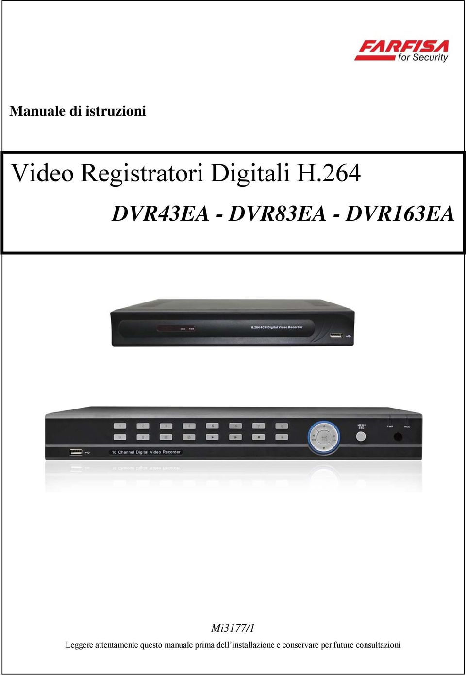 264 DVR43EA - DVR83EA - DVR163EA Mi3177/1