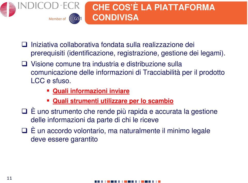 Visione comune tra industria e distribuzione sulla comunicazione delle informazioni di Tracciabilità per il prodotto LCC e sfuso.