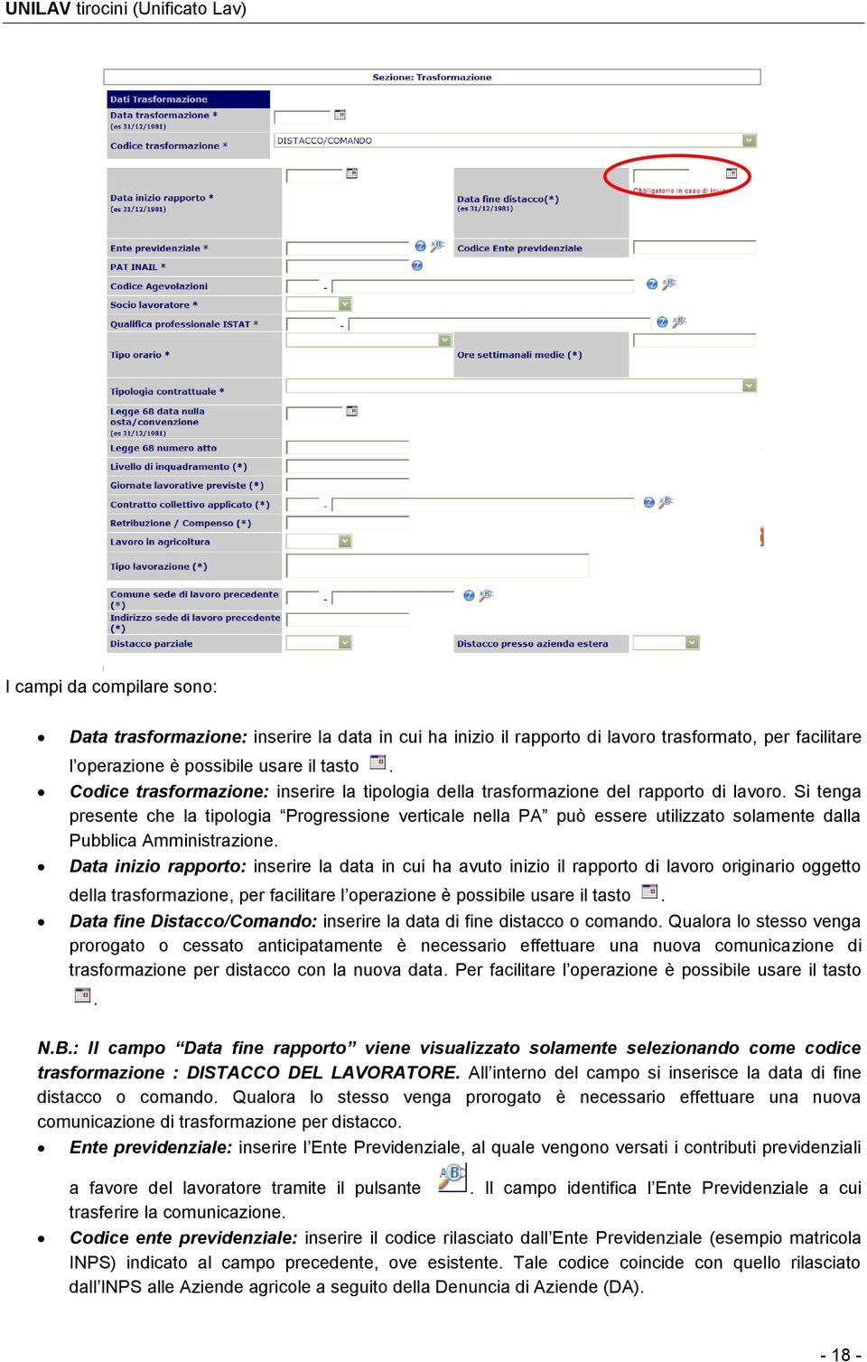 Si tenga presente che la tipologia Progressione verticale nella PA può essere utilizzato solamente dalla Pubblica Amministrazione.