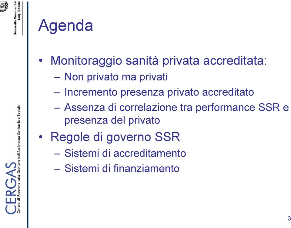 correlazione tra performance SSR e presenza del privato Regole