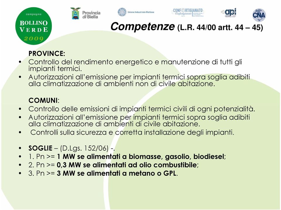 COMUNI: Controllo delle emissioni di impianti termici civili di ogni potenzialità.