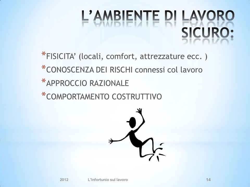 lavoro *APPROCCIO RAZIONALE *COMPORTAMENTO