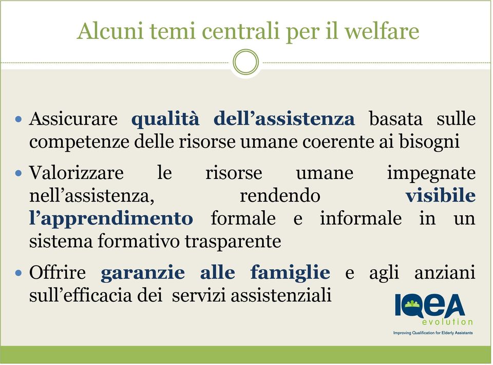 nell assistenza, rendendo visibile l apprendimento formale e informale in un sistema