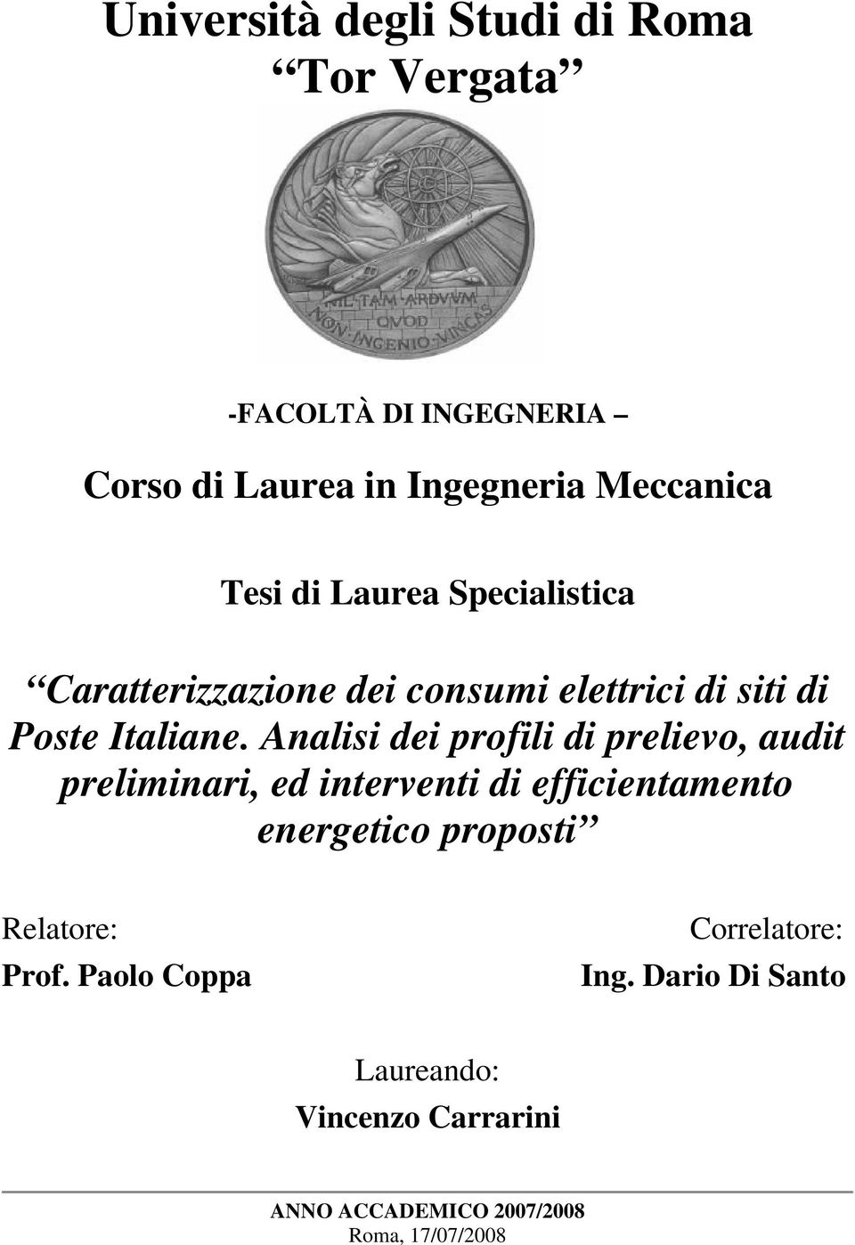 Analisi dei profili di prelievo, audit preliminari, ed interventi di efficientamento energetico proposti