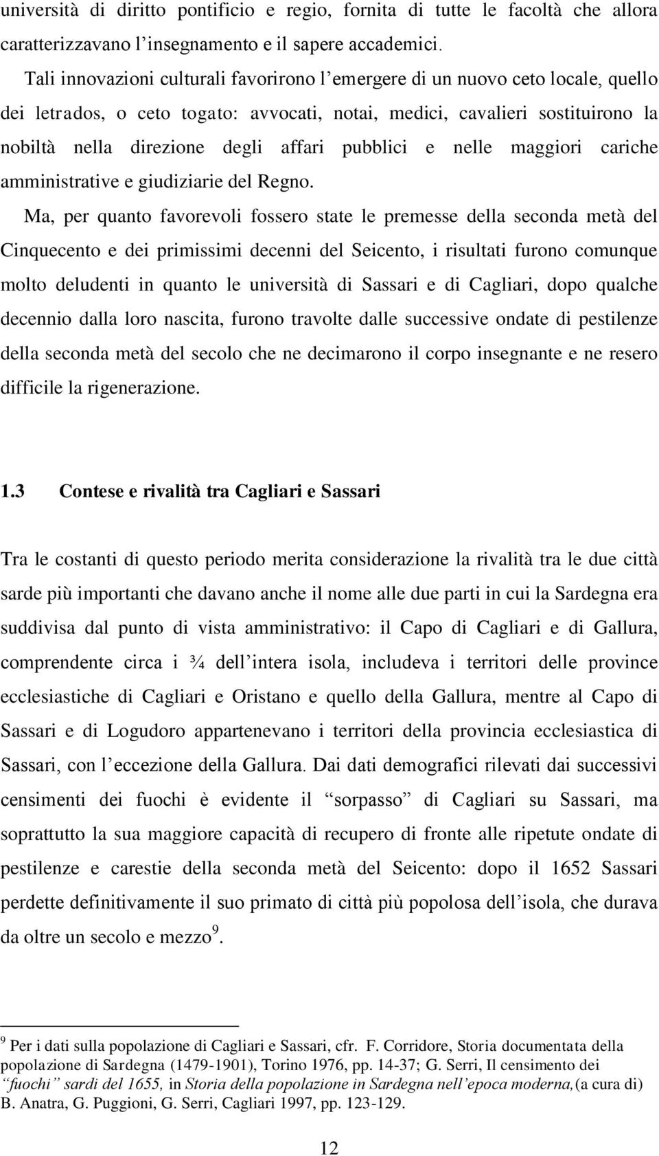 pubblici e nelle maggiori cariche amministrative e giudiziarie del Regno.