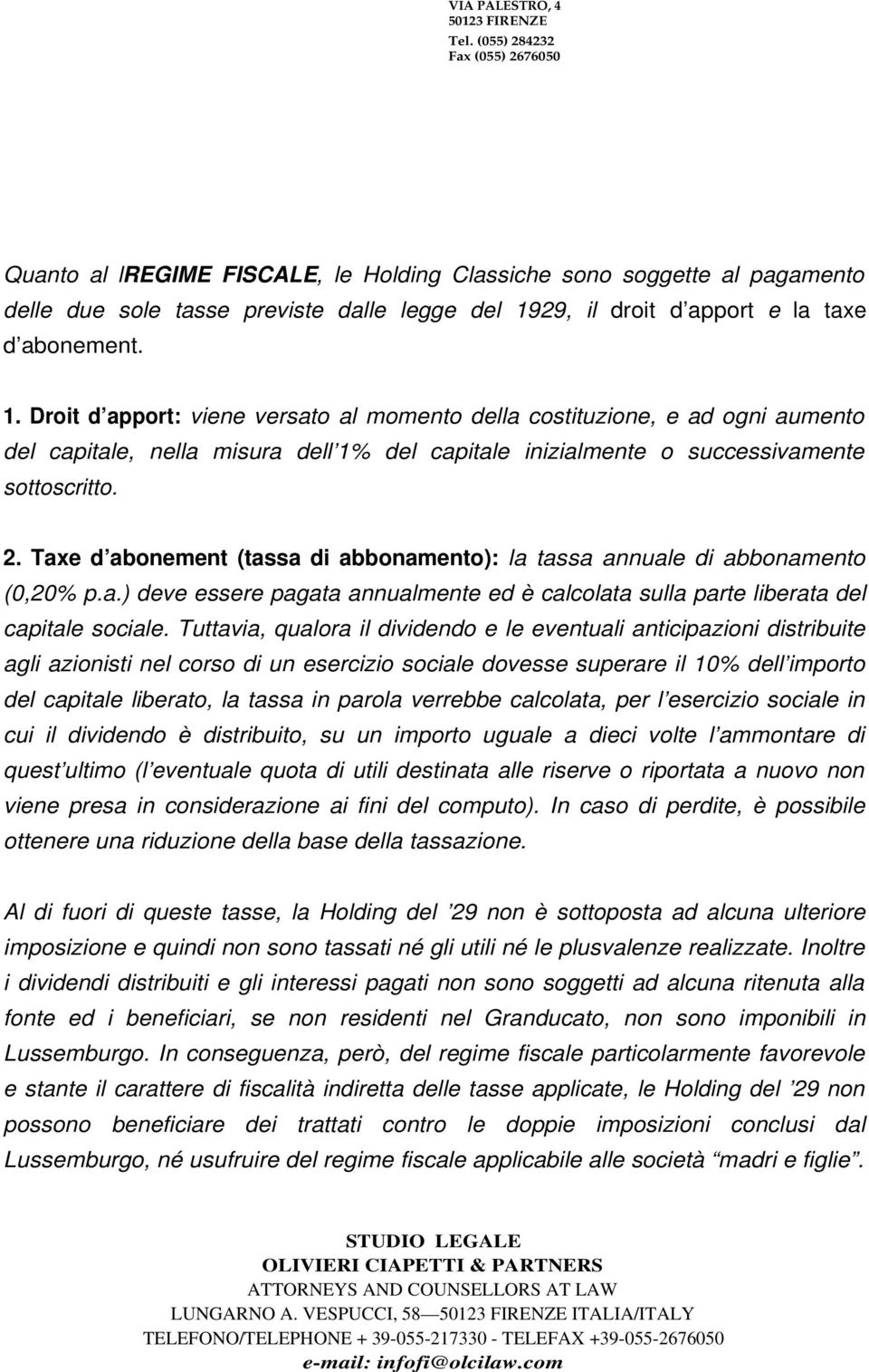 29, il droit d apport e la taxe d abonement. 1.