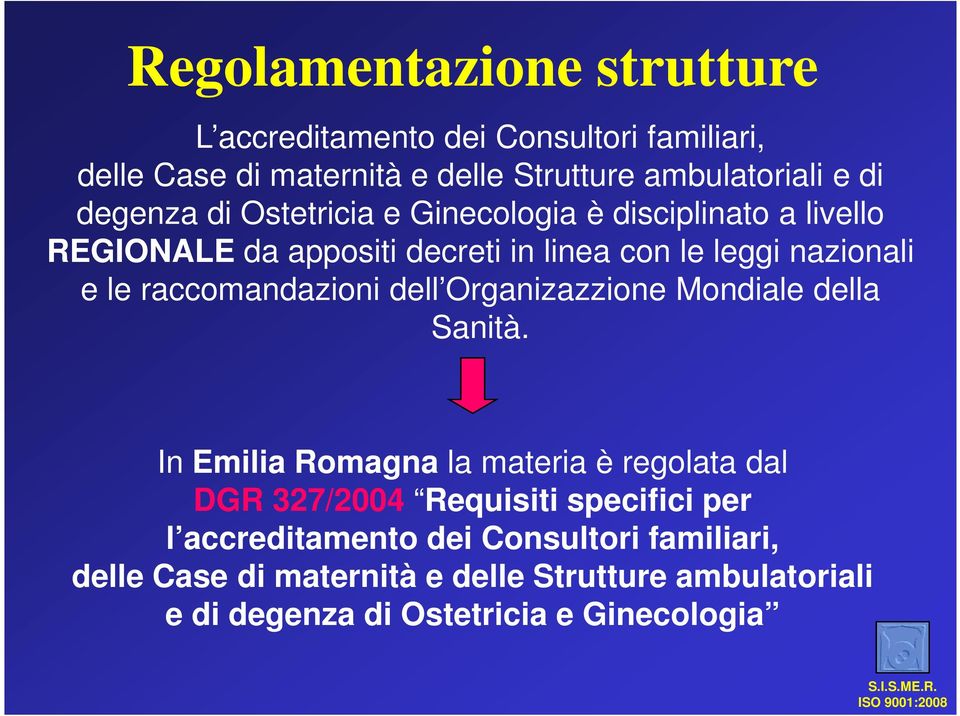 raccomandazioni dell Organizazzione Mondiale della Sanità.