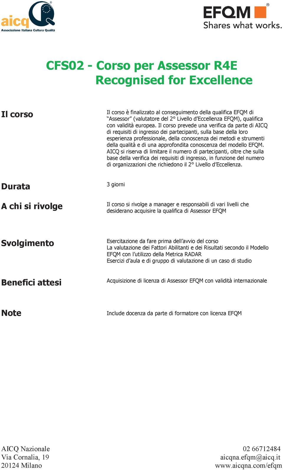 approfondita conoscenza del modello EFQM.