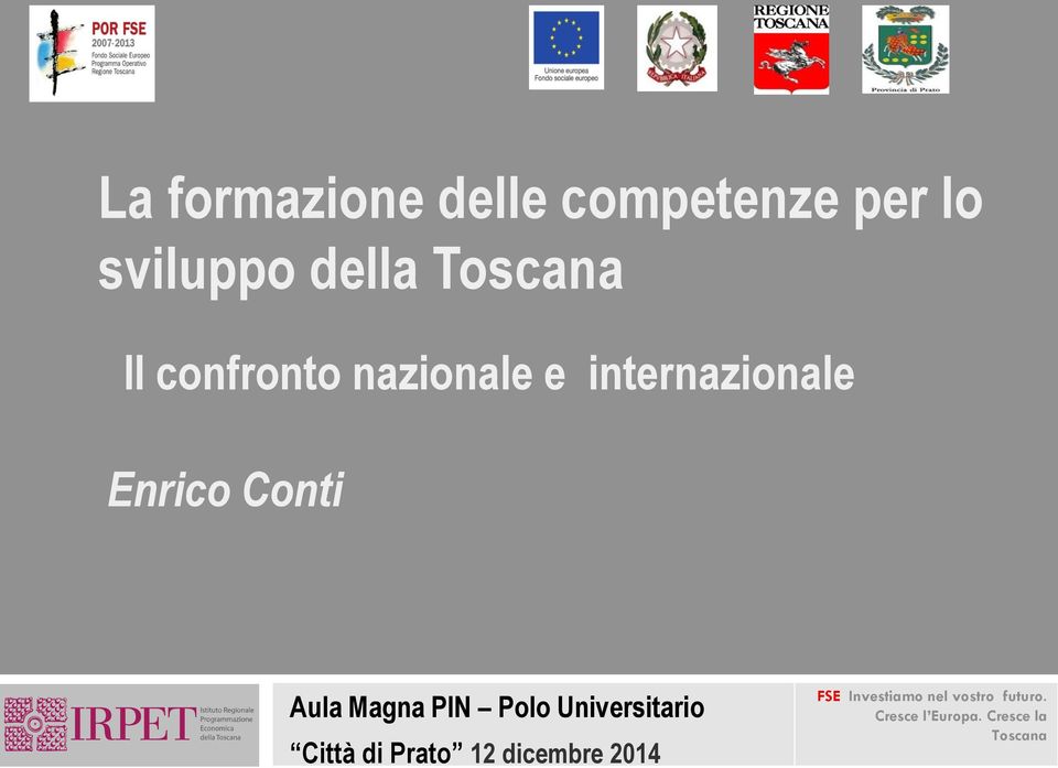 Magna PIN Polo Universitario Città di Prato 12 dicembre 2014