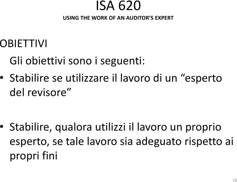 revisore Stabilire, qualora utilizzi il lavoro un