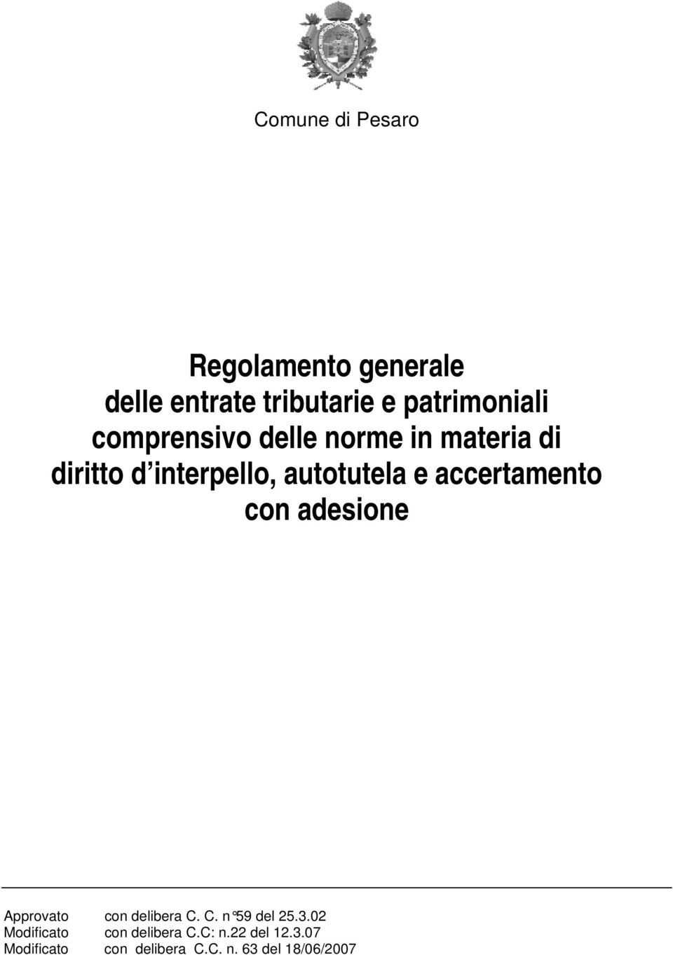 accertamento con adesione Approvato con delibera C. C. n 59 del 25.3.