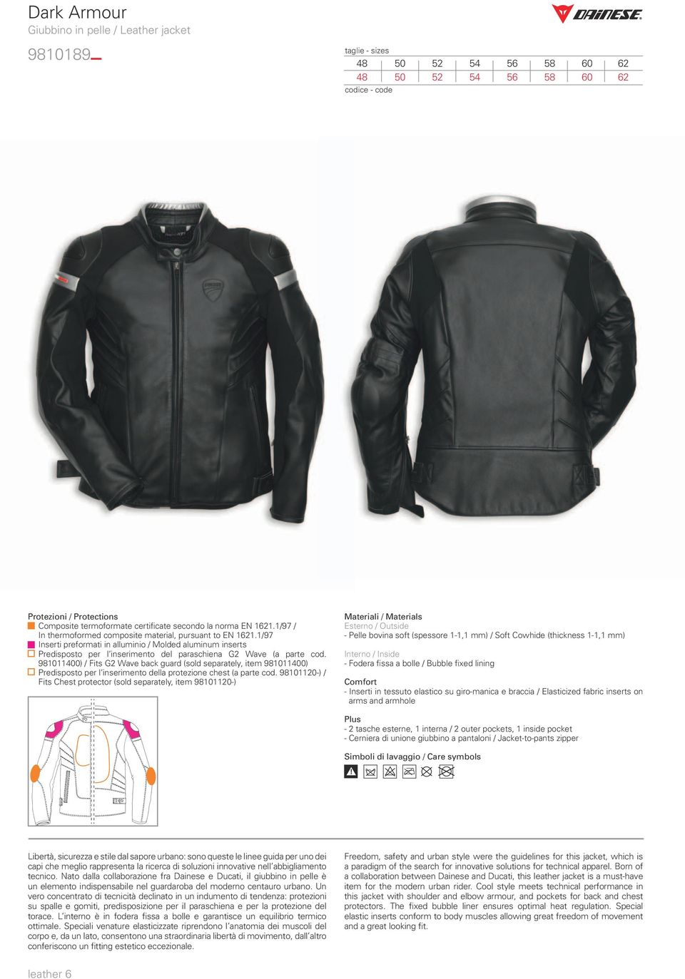98101120-) / Fits Chest protector (sold separately, item 98101120-) - Pelle bovina soft (spessore 1-1,1 mm) / Soft Cowhide (thickness 1-1,1 mm) - Fodera fissa a bolle / Bubble fixed lining - Inserti