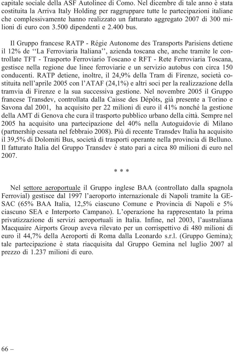 di euro con 3.500 dipendenti e 2.400 bus.