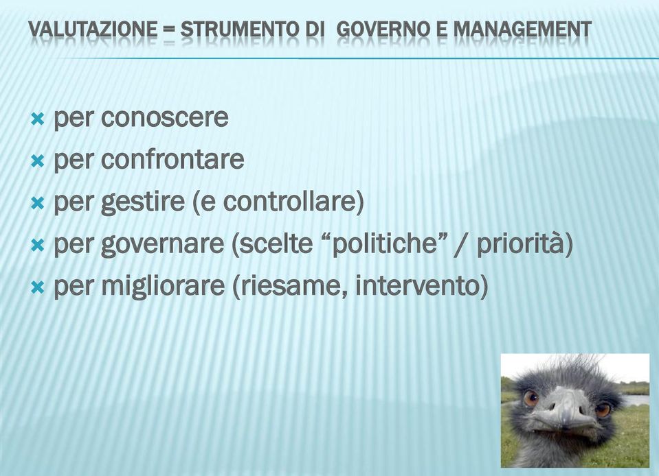 gestire (e controllare) per governare (scelte