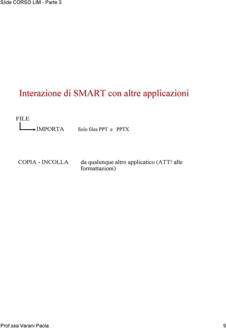 INCOLLA da qualunque altro applicatico (ATT!