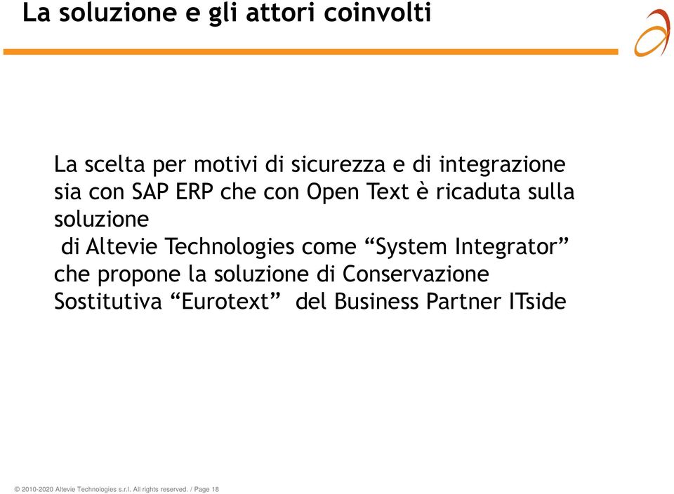 come System Integrator che propone la soluzione di Conservazione Sostitutiva Eurotext