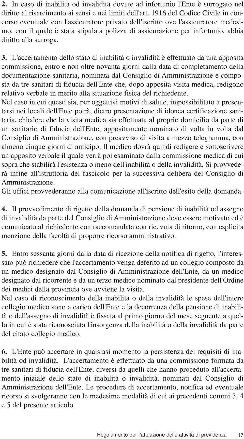 diritto alla surroga. 3.