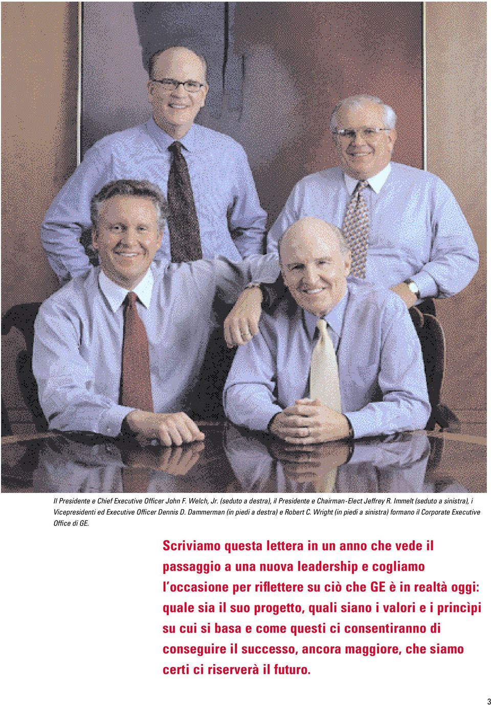 Wright (in piedi a sinistra) formano il Corporate Executive Office di GE.