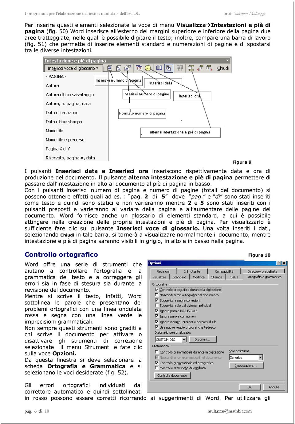 51) che permette di inserire elementi standard e numerazioni di pagine e di spostarsi tra le diverse intestazioni.