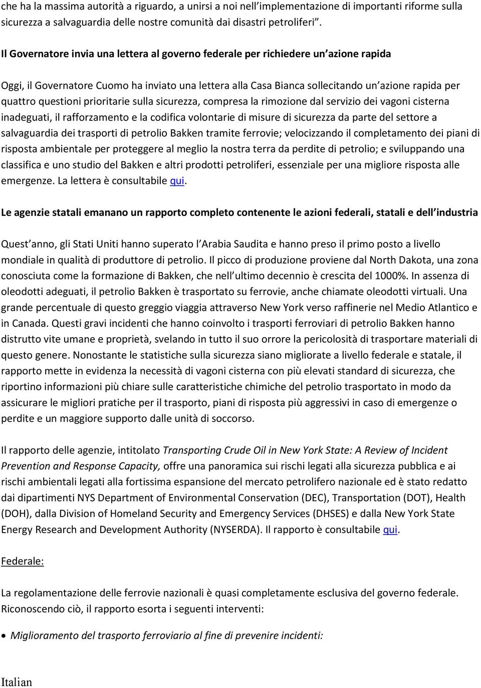 questioni prioritarie sulla sicurezza, compresa la rimozione dal servizio dei vagoni cisterna inadeguati, il rafforzamento e la codifica volontarie di misure di sicurezza da parte del settore a