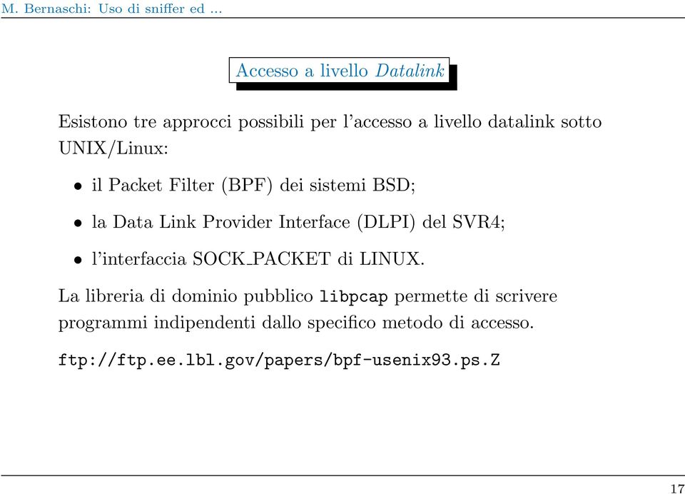 l interfaccia SOCK PACKET di LINUX.