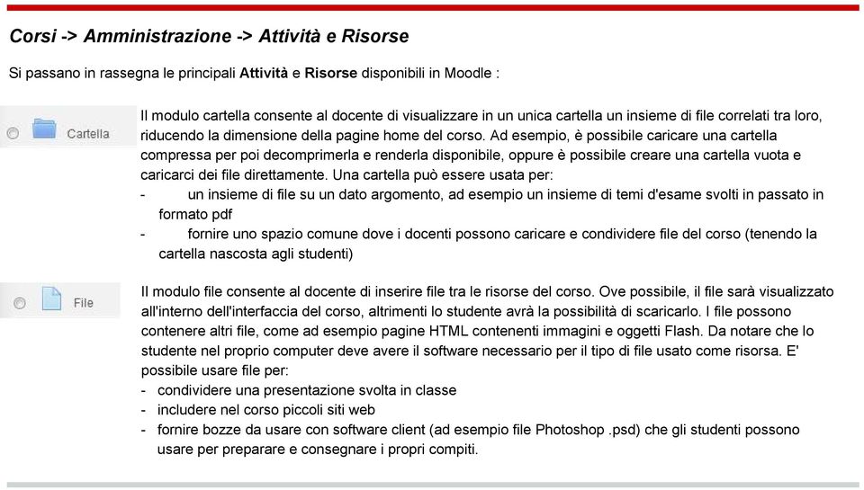 Ad esempio, è possibile caricare una cartella compressa per poi decomprimerla e renderla disponibile, oppure è possibile creare una cartella vuota e caricarci dei file direttamente.