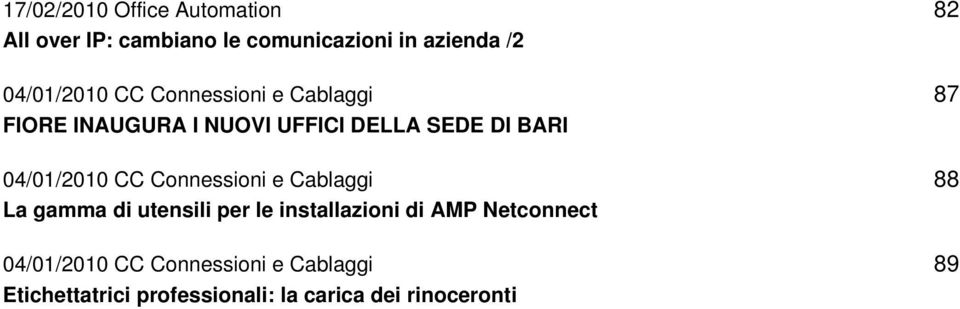 Connessioni e Cablaggi La gamma di utensili per le installazioni di AMP Netconnect