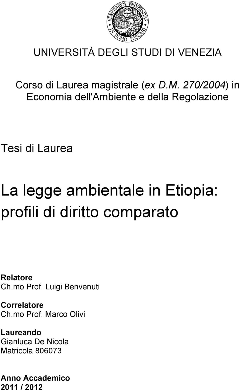 ambientale in Etiopia: profili di diritto comparato Relatore Ch.mo Prof.