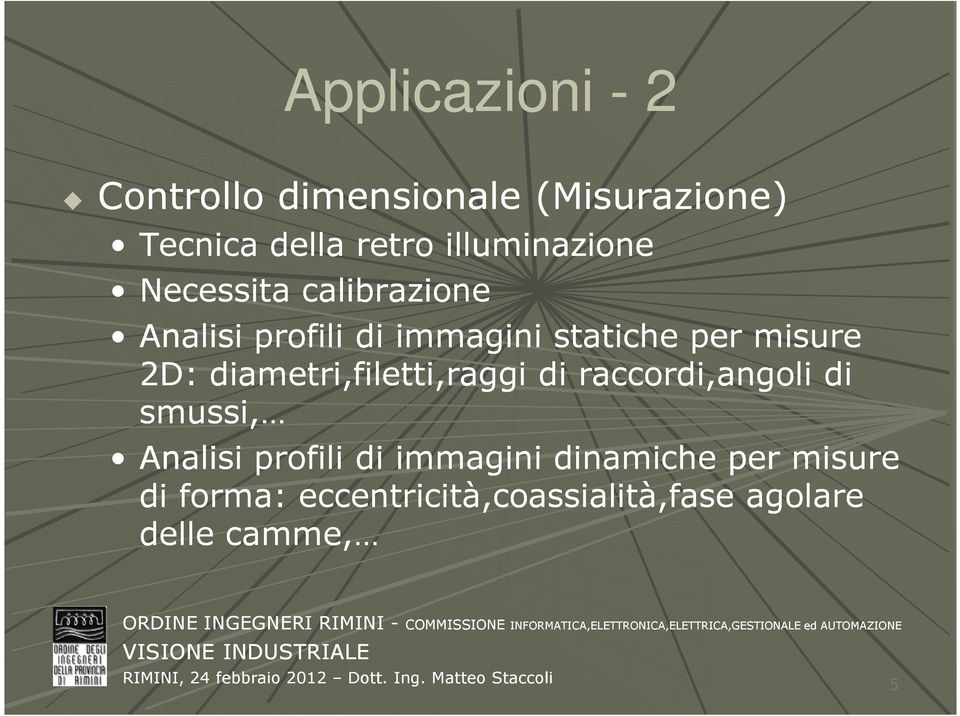 misure 2D: diametri,filetti,raggi di raccordi,angoli di smussi, Analisi profili