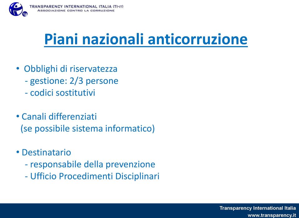 differenziati (se possibile sistema informatico)