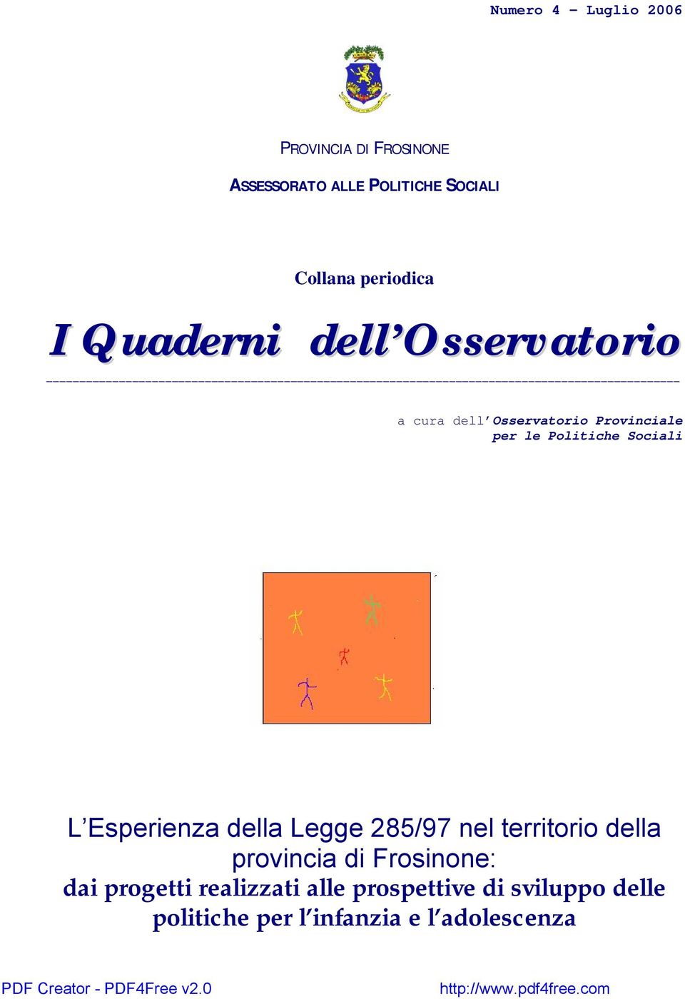 Politiche Sociali L Esperienza della Legge 285/97 nel territorio della provincia di