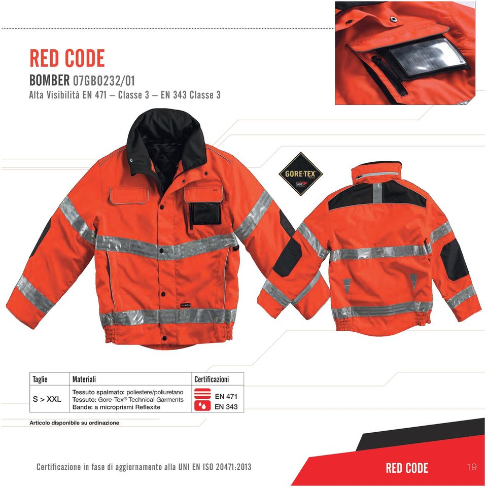 poliestere/poliuretano Tessuto: Gore-Tex Technical Garments Bande: a microprismi Reflexite EN 471