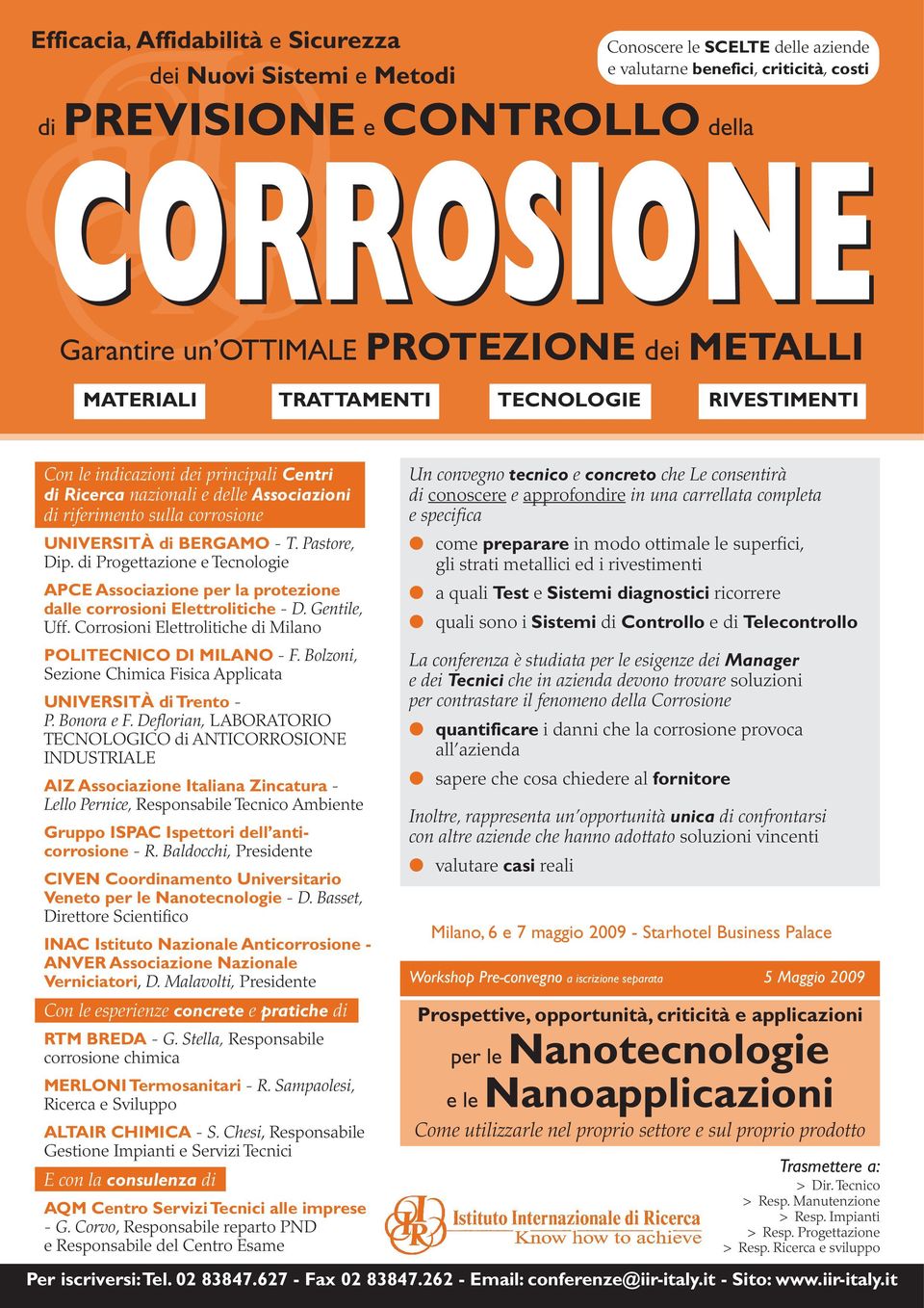 UNIVERSITÀ di BERGAMO - T. Pastore, Dip. di Progettazione e Tecnologie APCE Associazione per la protezione dalle corrosioni Elettrolitiche - D. Gentile, Uff.