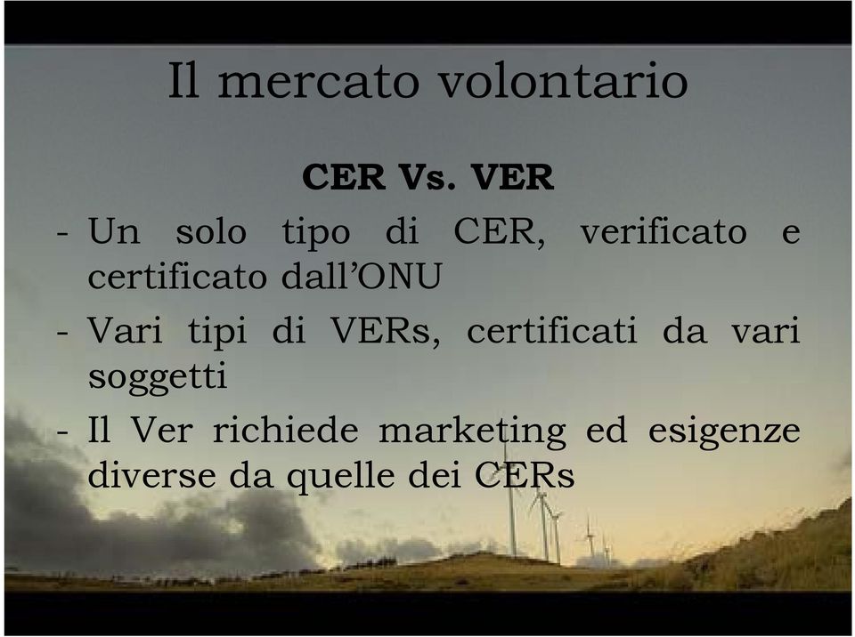 dall ONU - Vari tipi i di VERs, certificati i da