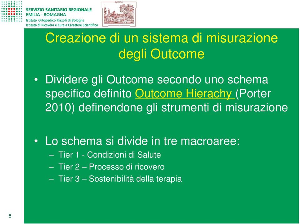 definendone gli strumenti di misurazione Lo schema si divide in tre macroaree: