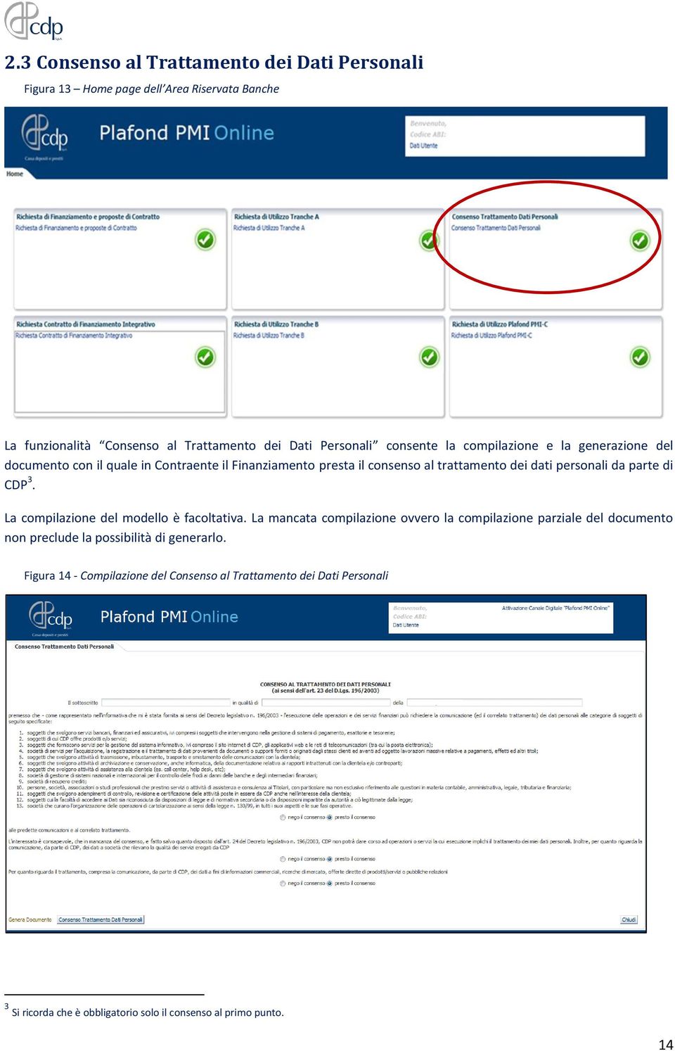 da parte di CDP 3. La compilazione del modello è facoltativa.