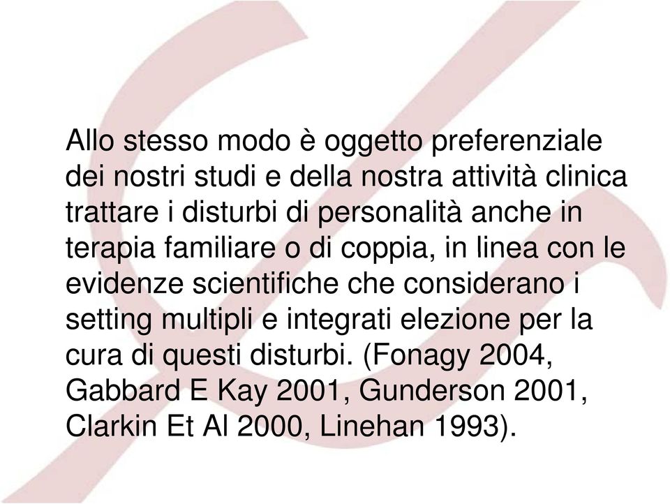 evidenze scientifiche che considerano i setting multipli e integrati elezione per la cura di