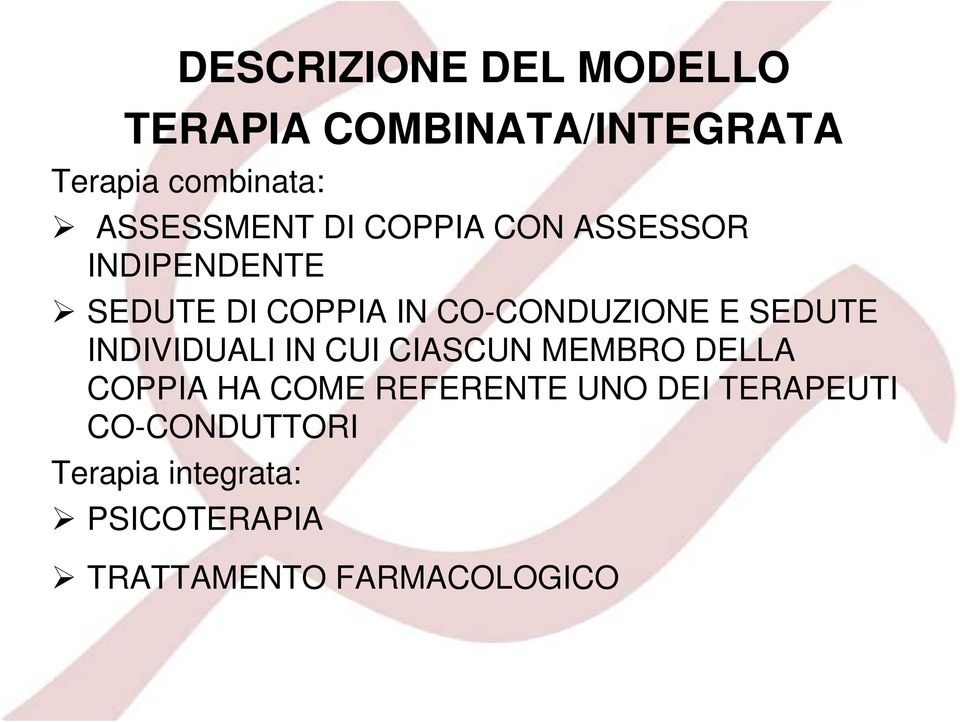 CO-CONDUZIONE E SEDUTE INDIVIDUALI IN CUI CIASCUN MEMBRO DELLA COPPIA HA COME