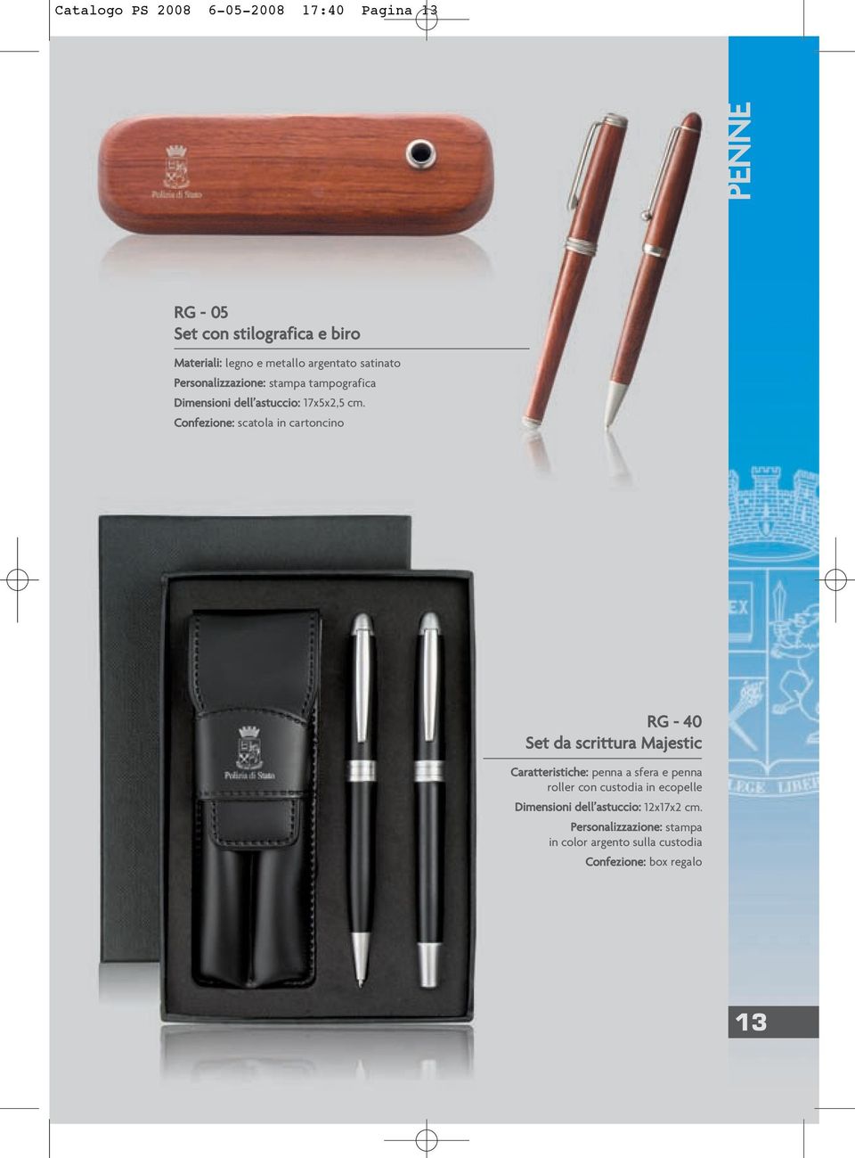 Confezione: scatola in cartoncino RG - 40 Set da scrittura Majestic Caratteristiche: penna a sfera e penna roller con