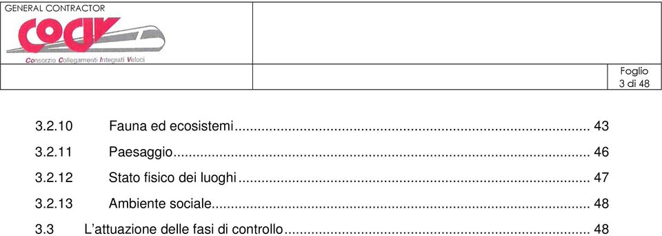 2.13 Ambiente sociale... 48 3.