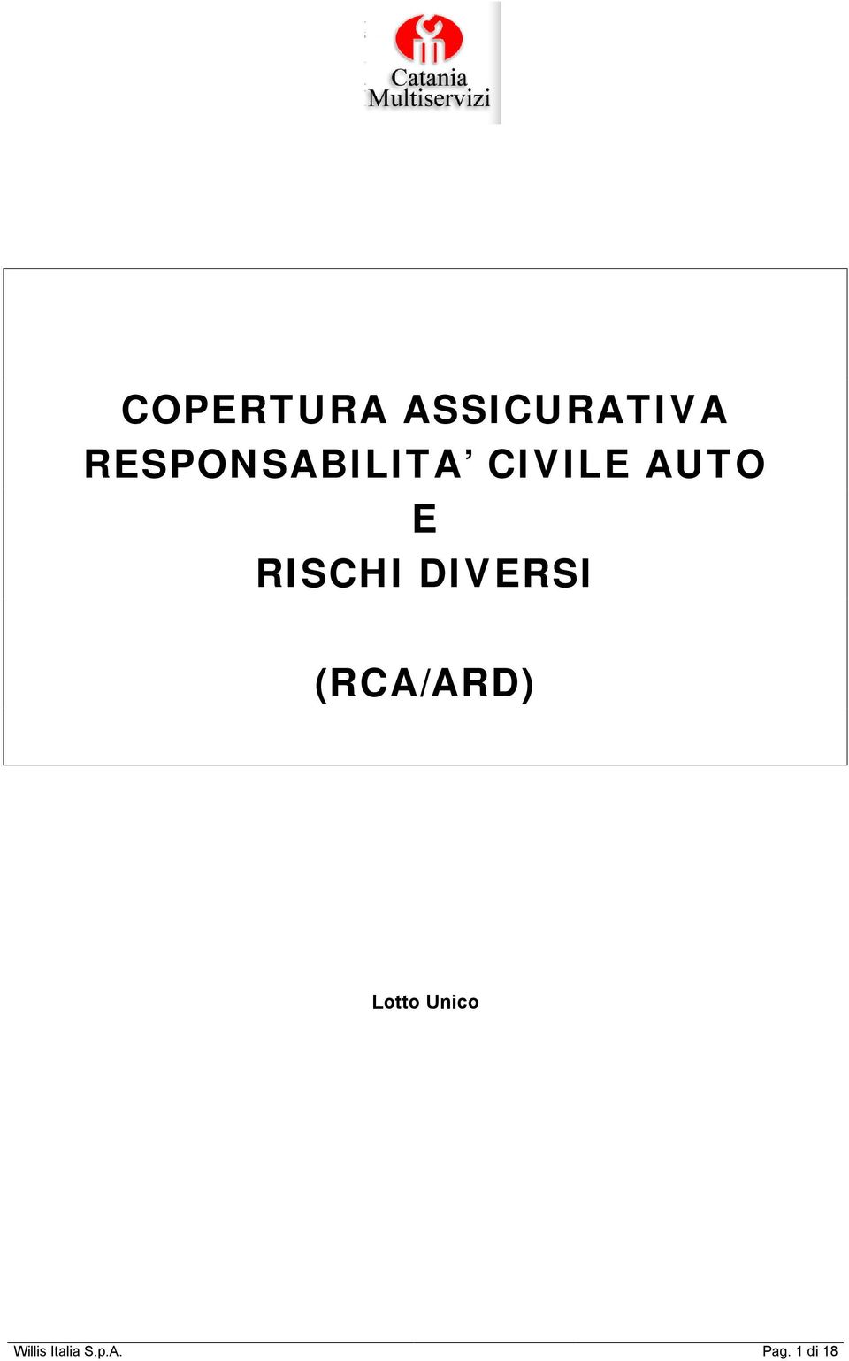 RISCHI DIVERSI (RCA/ARD) Lotto