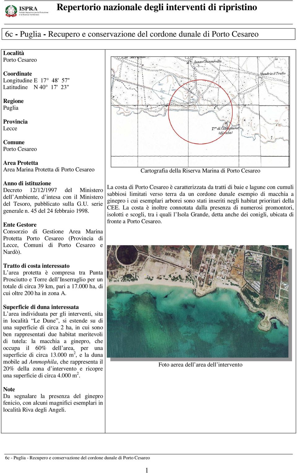 45 del 24 febbraio 1998. Ente Gestore Consorzio di Gestione Area Marina Protetta Porto Cesareo (Provincia di Lecce, Comuni di Porto Cesareo e Nardò).