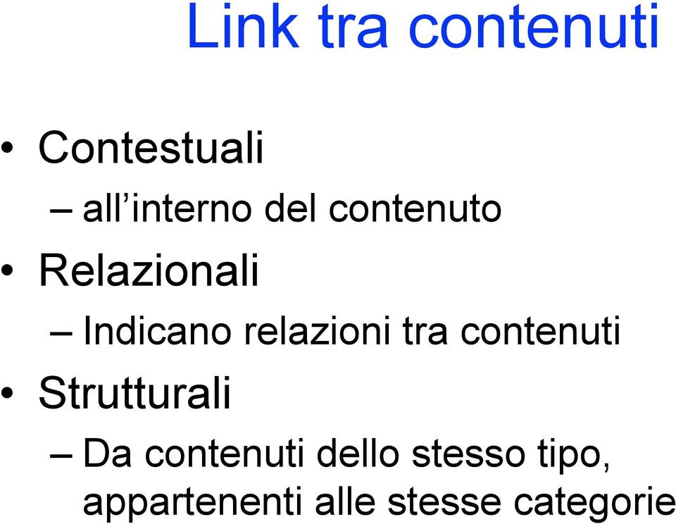 tra contenuti Strutturali Da contenuti dello